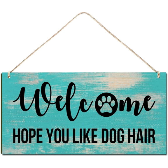 Rustic Wood Sign Hanging Wall Decor Welcome Sign Welcome Hope You Like Dog Hair House Warming Gift Funny Wreaths Decorations Rustic Farmhouse Gift Wall Pediments Art Decor 10x5 Inch