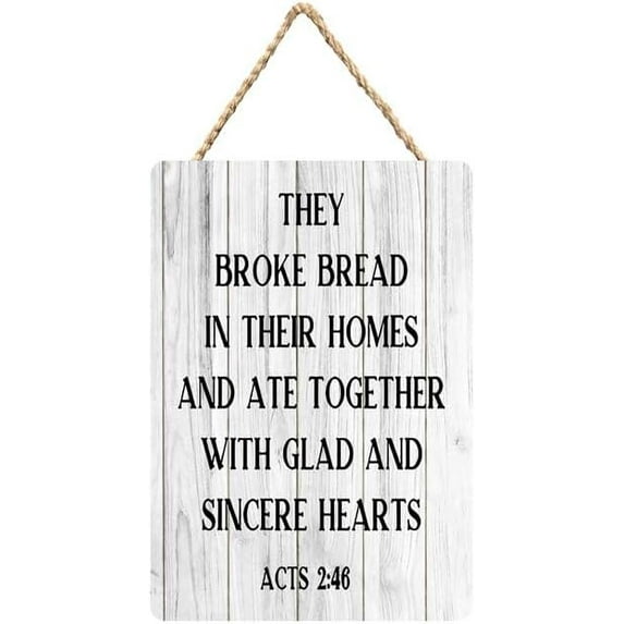 Rustic Wooden Sign Decor - Acts 246 They Broke Bread In Their Homes And Ate Together With Glad - Wood Plaque Home & Office Gifts Hanging Wall Signs 6x12 IN