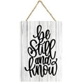 thumbnail image 1 of Rustic Wooden Sign Decor - Be Still And Know - Wood Plaque Home & Office Inspirational Gifts Hanging Wall Signs 6x12 IN, 1 of 5