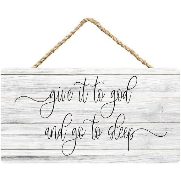 Rustic Wooden Sign Decor - Give It To God And Go To Sleep - Wood Plaque Home & Office Inspirational Gifts Hanging Wall Signs 6x12 IN
