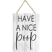 Rustic Wooden Sign Decor - Have A Nice Poop - Wood Plaque Home & Office Inspirational Gifts Hanging Wall Signs 6x12 IN