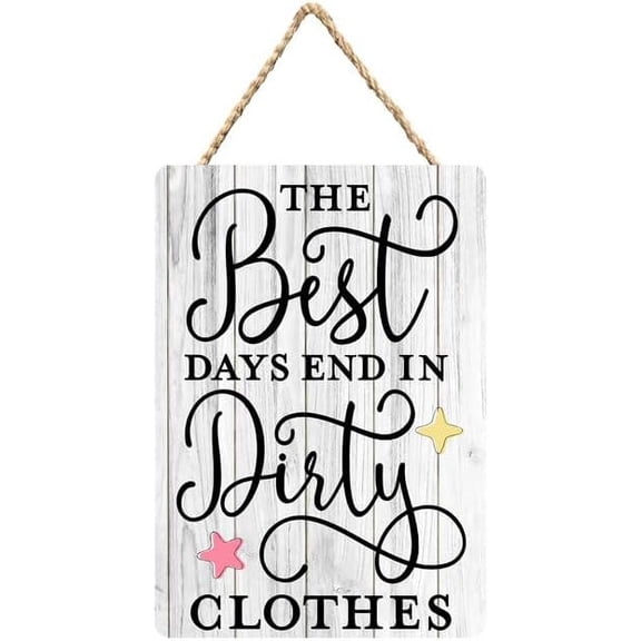 Rustic Wooden Sign Decor - The Best Days End In Dirty Clothes - Wood Plaque Home & Office Inspirational Gifts Hanging Wall Signs 6x12 IN