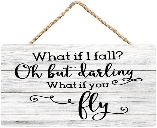 Rustic Wooden Sign Decor - What If I Fall Oh But Darling - Wood Plaque ...