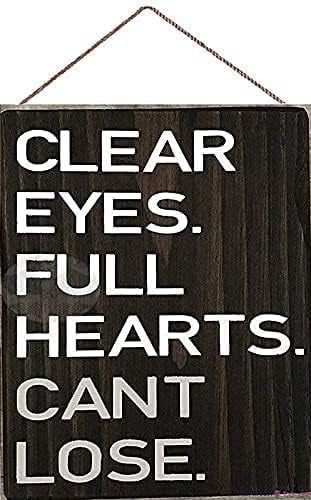 Rustic Wooden Signs/Clear Eyes, Full Hearts, Can't Lose Sign - Small ...