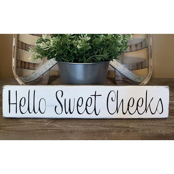 Rustic Wooden Signs Hello Sweet Cheeks Butt Home Sign Wall Art Decor Kitchen Cafe Pub Decor Gift 4x16 INCH