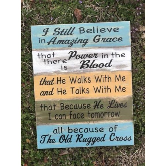 Rustic Wooden Signs I Still Believe in Amazing Grace - Pine/Clean | Christian Signs | The Old Rugged Cross | He Walks with Me Sign Wall Art Decor Kitchen Cafe Pub Decor Gift 8x12 INCH