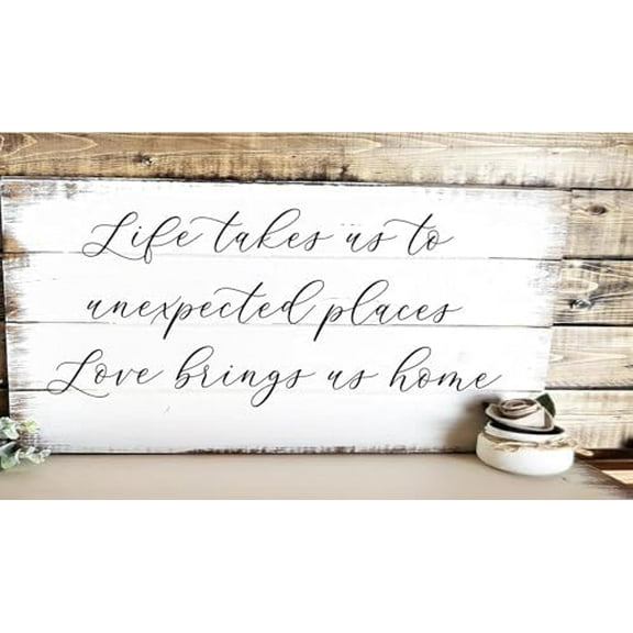 Rustic Wooden Signs Life takes us to unexpected places, love brings us home, wood sign Wall Art Decor Kitchen Cafe Pub Decor Gift 8x12 INCH