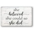 thumbnail image 1 of Rustic Wooden Signs She Believed She Could So She Did Sign Wall Art Decor Kitchen Cafe Pub Decor Gift 8x12 INCH, 1 of 4