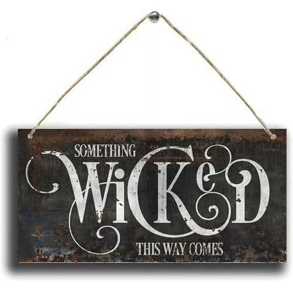 Rustic Wooden Signs Something Wicked This Way Comes Creepy Rustic Fall Sign Medieval Spooky Vintage Sign Wall Art Decor Kitchen Cafe Pub Decor Gift 8x12 INCH