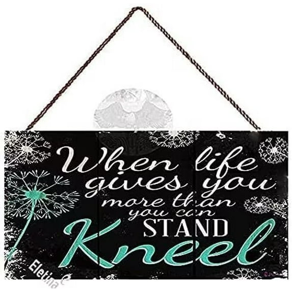 Rustic Wooden Signs/When Life Gets Too Hard to Stand…Kneel Dandelion Wisps Wood Sign,Home Wooden Custom Wall Art Decor Wooden Signs,8x12 INCH
