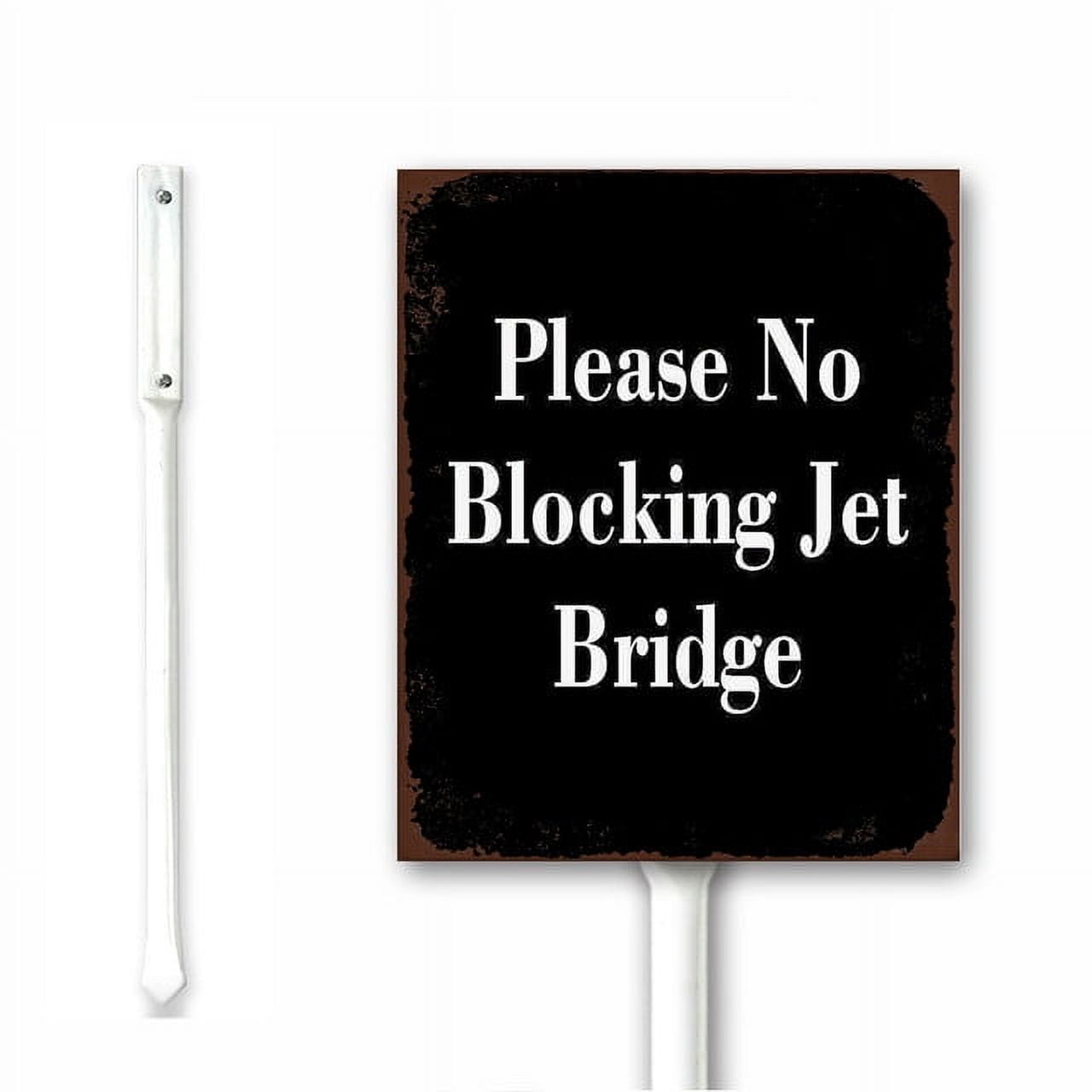 Rustic Yard Sign Please No Blocking Jet Bridge Black Metal Sign Outdoor ...