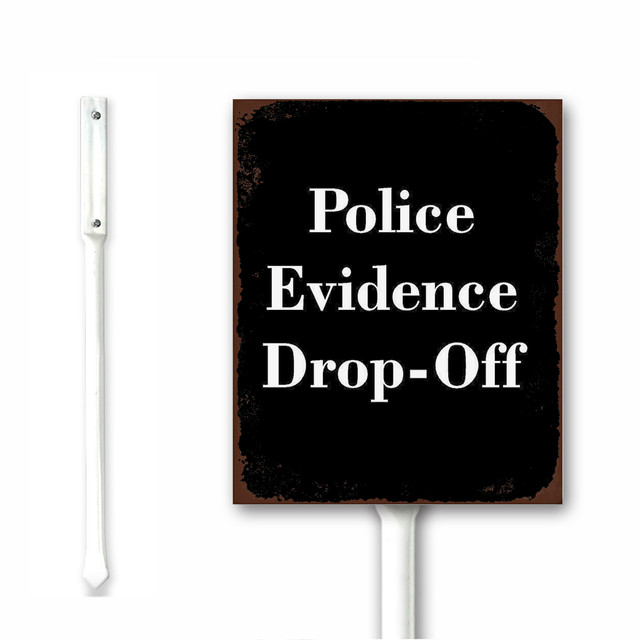 Evidence Protection Sign Rustic Yard Sign Police Evidence Drop-Off Black Metal Sign Outdoor with ...