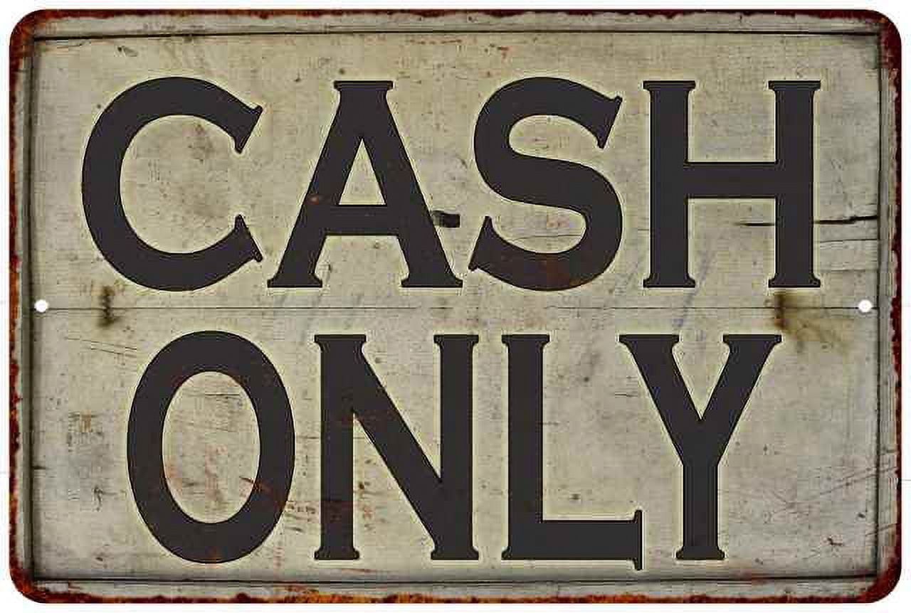 Rusty Cash Only Vintage Look Chic 8x12 Metal Sign 108120020023 ...