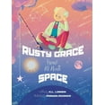 thumbnail image 1 of Rusty Grace Knows All About Space (Paperback), 1 of 1