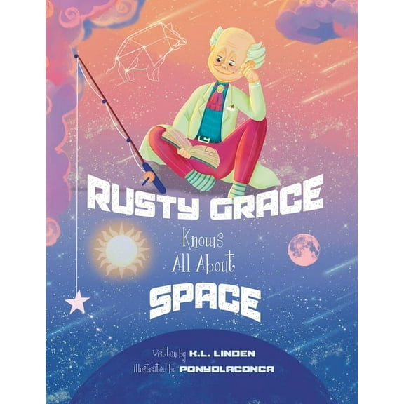Rusty Grace Knows All About Space (Paperback)