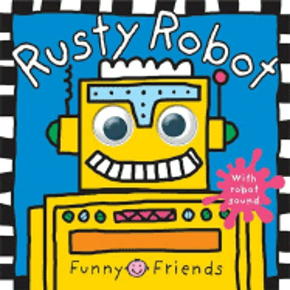 Pre-Owned Rusty Robot by Roger Priddy (Paperback)