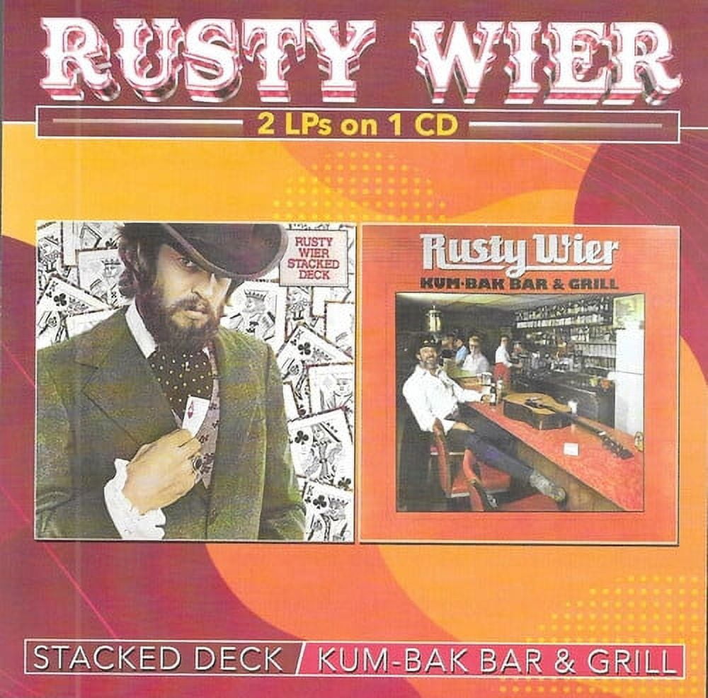 Rusty Wier - Stacked Deck-Kum-Bak Bar And Grill - Music & Performance ...