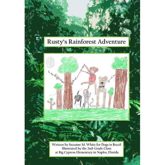 Rusty's Rainforest Adventure, (Paperback)