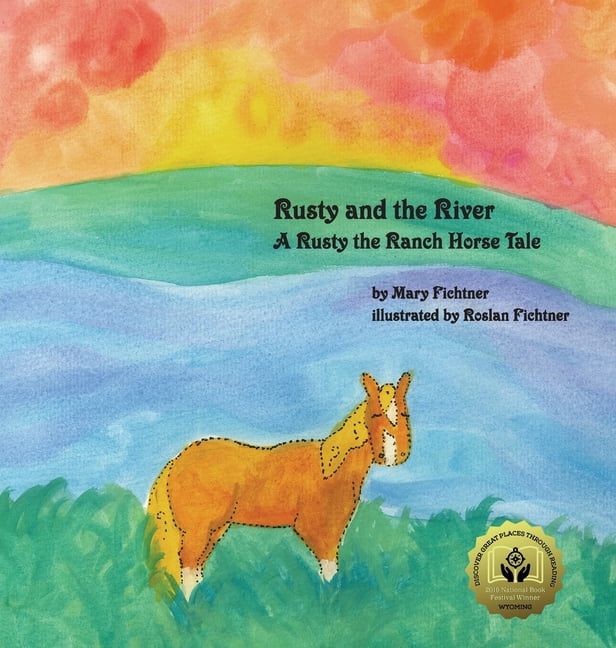 Rusty the Ranch Horse Rusty and the River: A Rusty the Ranch Horse Tale ...