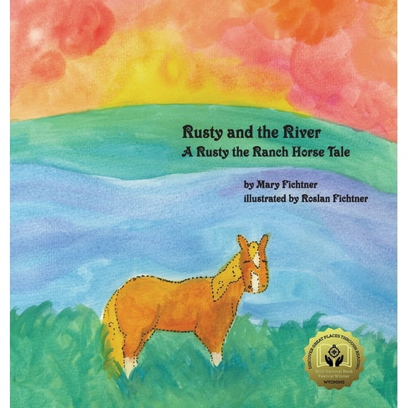 Rusty the Ranch Horse Rusty and the River: A Rusty the Ranch Horse Tale, Book 5, (Hardcover)