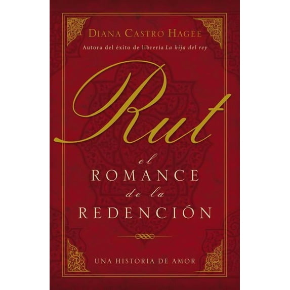 La Rut: El Romance de la Redenci��n, (Paperback)