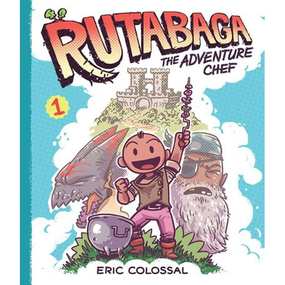 Rutabaga the Adventure Chef: Rutabaga the Adventure Chef : Book 1 (Hardcover)