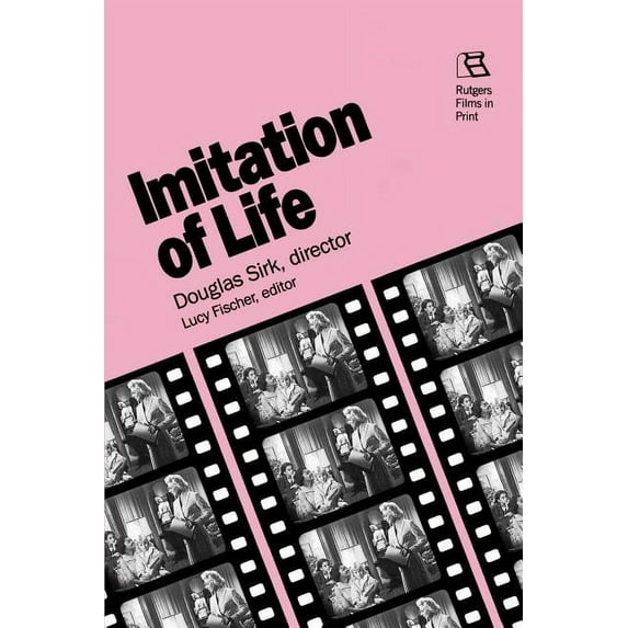 Rutgers Films in Print Imitation of Life: Douglas Sirk, Director, Book 0016, (Paperback)