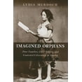 thumbnail image 1 of Imagined Orphans: Poor Families, Child Welfare, and Contested Citizenship in London, 1 of 2