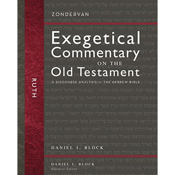 Pre-Owned Ruth: A Discourse Analysis of the Hebrew Bible (8) (Zondervan Exegetical Commentary on the Old Testament) (Hardcover, 9780310282983, 0310282985)