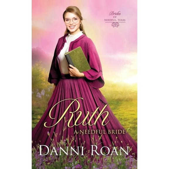 Ruth: A Needful Bride
