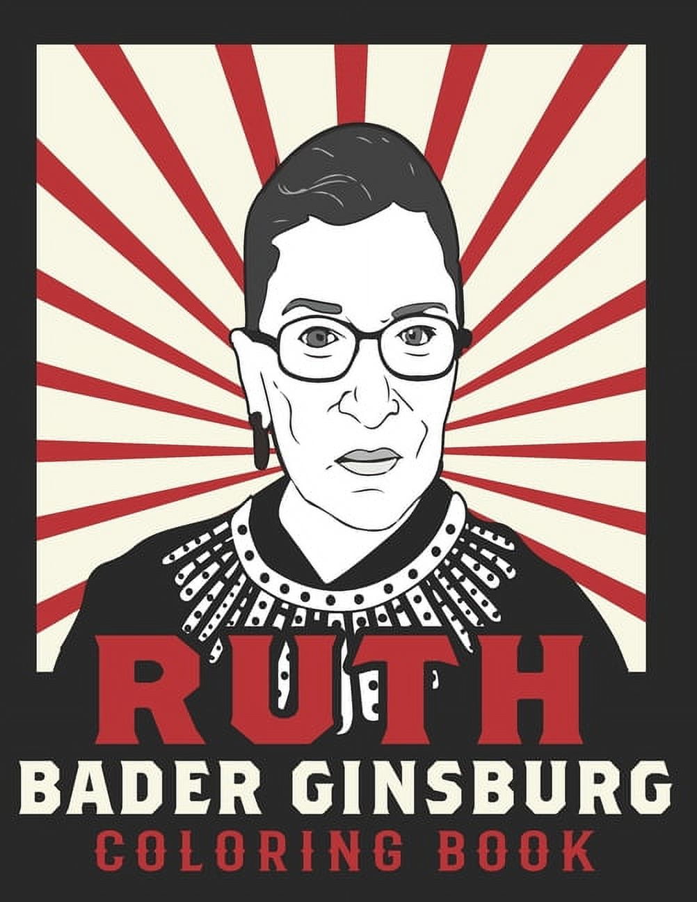 Ruth Bader Ginsburg Coloring Book: American Iconic Women RBG Coloring ...