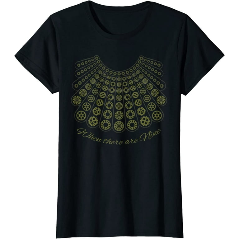 Ruth Bader Ginsburg Rbg When There Are Nine T-Shirt Ruth Bader Ginsburg Rbg When There Are Nine T-Shirt
