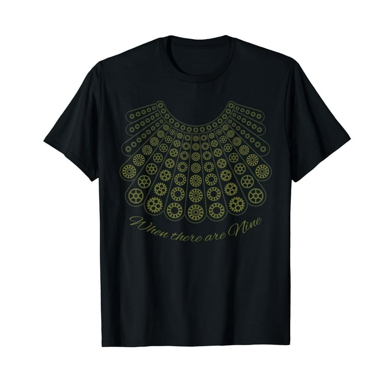 Ruth Bader Ginsburg Rbg When There Are Nine T-Shirt Ruth Bader Ginsburg Rbg When There Are Nine T-Shirt