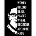 thumbnail image 1 of Ruth Bader Ginsburg Sticker - Women Belong In All Places Where Decisions are Being Made - Decal STICKER - 3.5" x 5", 1 of 1