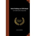 thumbnail image 1 of Ruth Fielding on Cliff Island: Or, The Old Hunter's Treasure Box (Paperback), 1 of 1