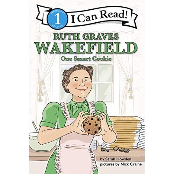 Pre-Owned Ruth Graves Wakefield: One Smart Cookie (I Can Read, Level 1)