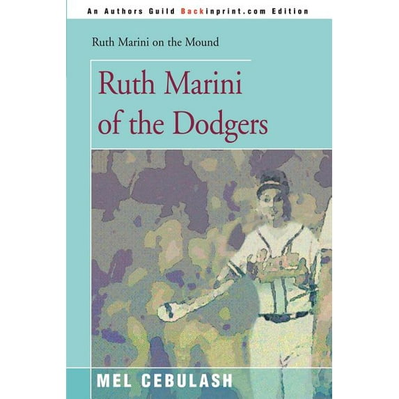 Ruth Marini on the Mound Ruth Marini of the Dodgers, (Paperback)