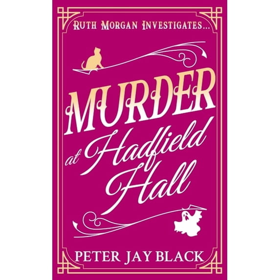 Ruth Morgan Mystery Murder at Hadfield Hall, Book 4, (Paperback)