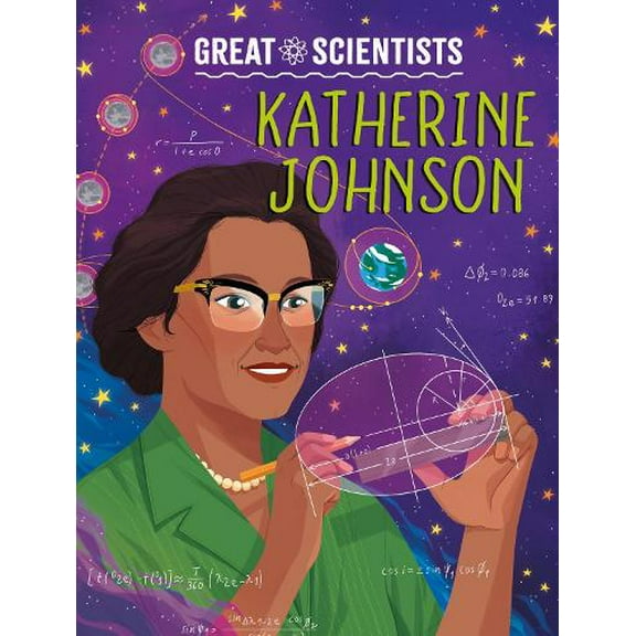 Ruth Percival Great Scientists: Katherine Johnson (Hardcover) Great Scientists