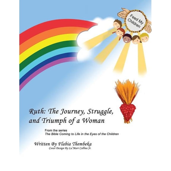 Ruth: The Journey, Struggle, and Triumph of a Woman, (Paperback)