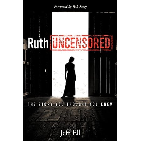 Pre-Owned Ruth Uncensored: The Story You Thought You Knew (Paperback)