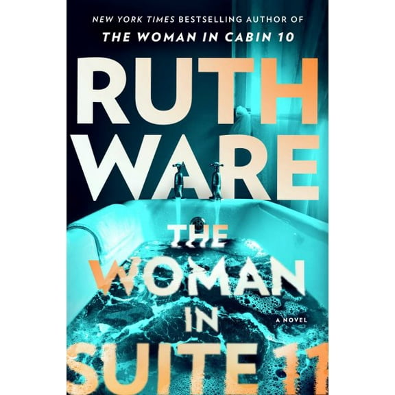 Pre-Owned Ruth Ware: The Woman in Suite 11: A Novel (Hardcover)
