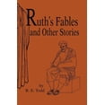 thumbnail image 1 of Ruth's Fables and Other Stories, (Paperback), 1 of 1
