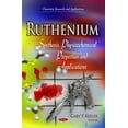 thumbnail image 1 of Ruthenium : Synthesis, Physicochemical Properties and Applications, 1 of 1