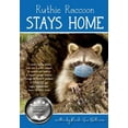 thumbnail image 1 of Ruthie Raccoon Stays Home: Sheltering during a Pandemic SCHOOL APPROVED VERSION, (Paperback), 1 of 1