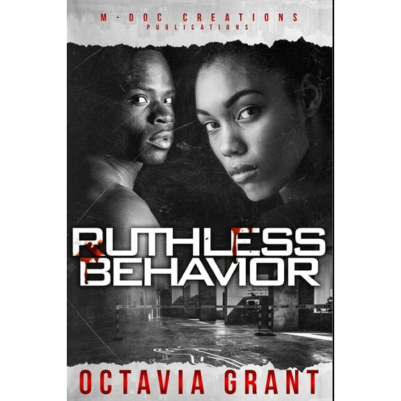 Ruthless Behavior (Paperback) by Octavia Grant