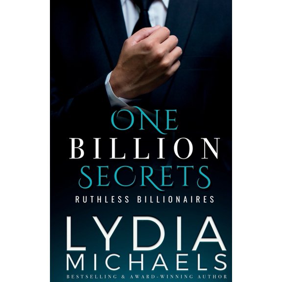 Ruthless Billionaires One Billion Secrets: Hero Edition, Book 1, (Paperback)