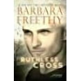 thumbnail image 1 of Ruthless Cross -- Barbara Freethy, 1 of 1