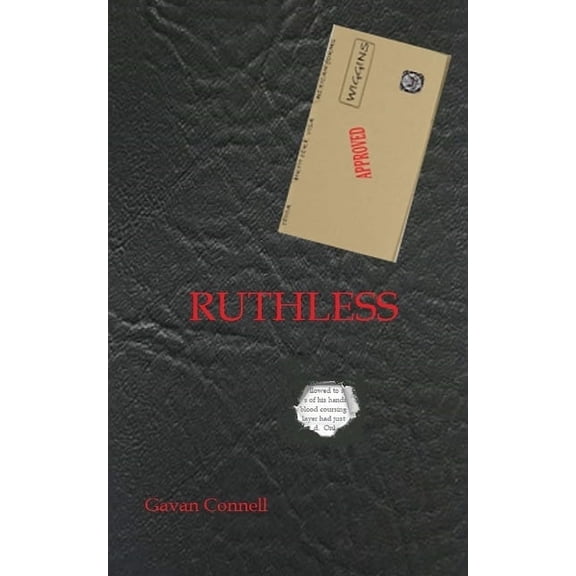 Ruthless Paperback 1070661406 9781070661407 Gavan Connell