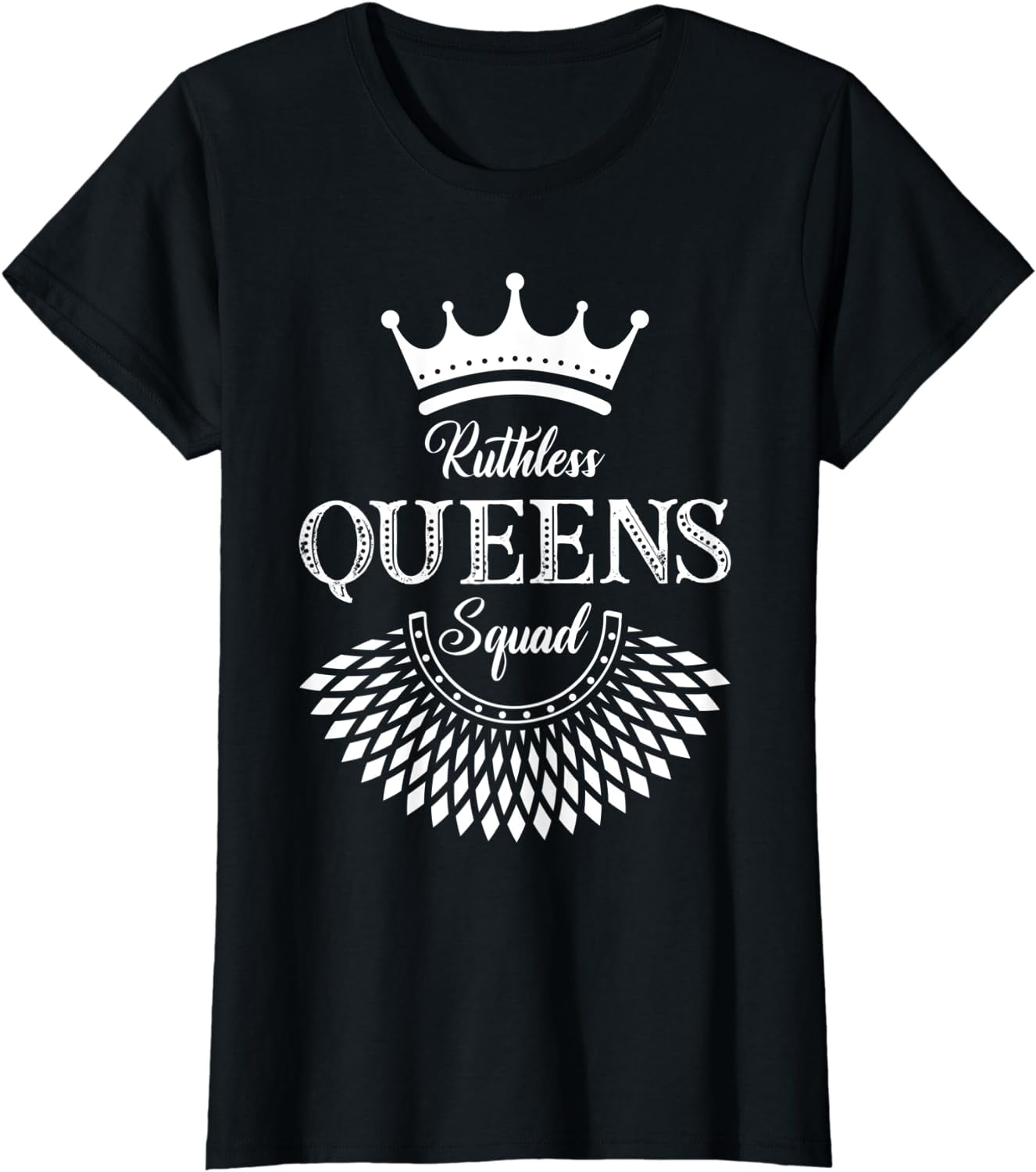 Ruthless Queens Squad Women's Rights Feminist Pro Choice T-Shirt ...